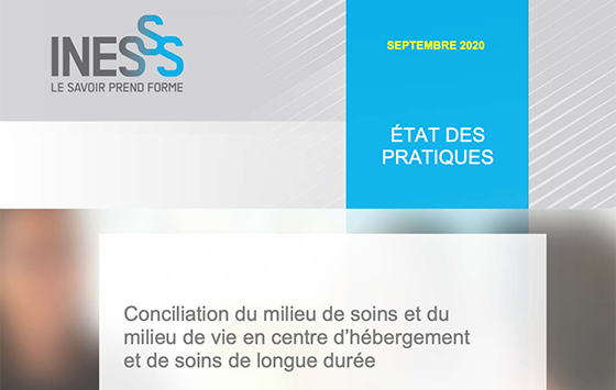 Publication de l’INESSS : Conciliation du milieu de soins et du milieu de vie en CHSLD – État des pratiques cliniques et organisationnelles